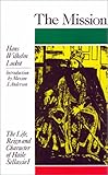 The Mission: The Life, Reign & Character of Haile Sellassie I