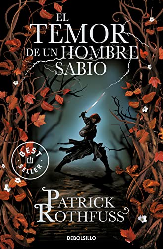 El temor de un hombre sabio (Crónica del asesino de reyes 2): Crónica del asesino de reyes: Segundo día / The Kingkiller Chronicle: Day Two (Best Seller)