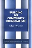 Building on Community Bilingualism