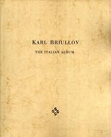 Karl Briullov: The Italian Album, From the Collection of the Stolichny Bank B0054RG6Z2 Book Cover