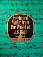 Keyboard Music from J.S. Bach 0684164000 Book Cover