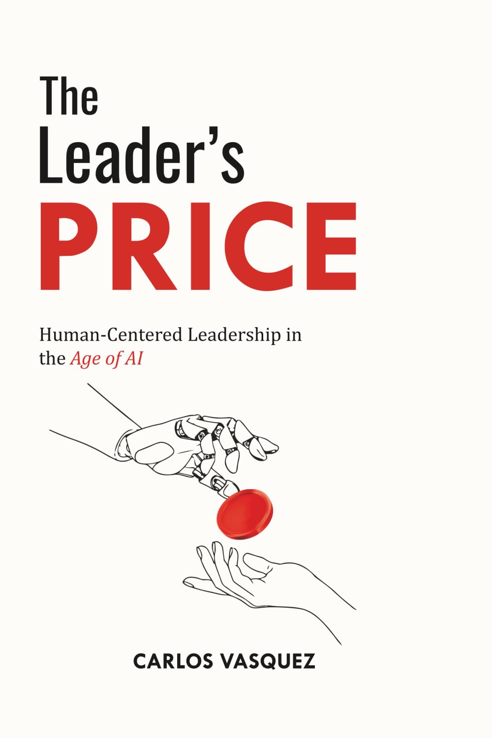 The Leader's PRICE: Human-Centered Leadership in the Age of AI