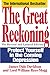 The Great Reckoning: Protecting Yourself in the Coming Depression