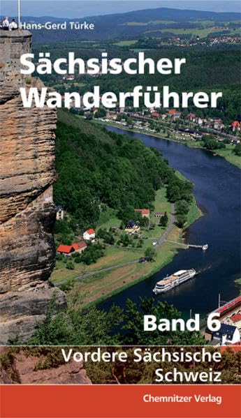 Sächsischer Wanderführer - Band 6: Vordere Sächsische Schweiz
