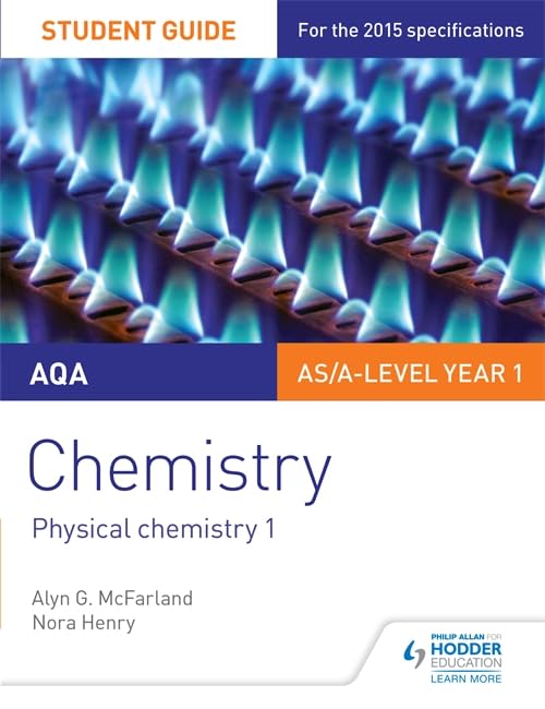 Buy AQA AS/A Level Year 1 Chemistry Student Guide: Physical chemistry 1 — BookShops.in
