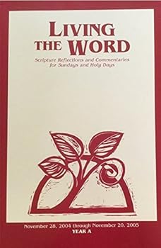 Paperback Living the Word: Scripture Reflections and Commentaries for Sundays and Holy Day Book