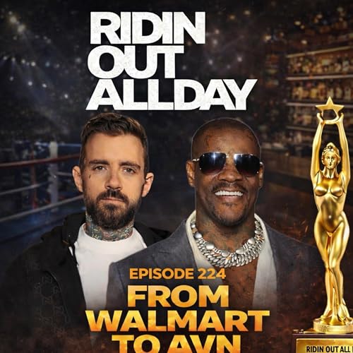 EPISODE 224 | FROM WALMART TO AVN