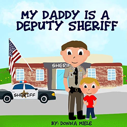 Image of My Daddy is a Deputy Sheriff