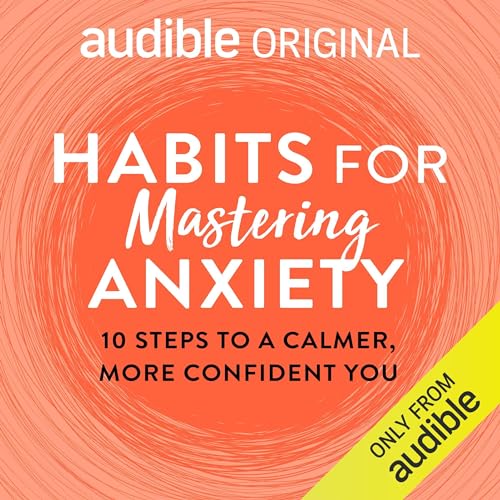 Habits for Mastering Anxiety by Dr Tim Sharp episode artwork