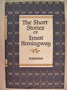 Hardcover THE SHORT STORIES OF ERNEST HEMINGWAY: The Short Happy Life of Francis Macomber; The Snows of Kilimanjaro; Up in Michigan; The Killers Book