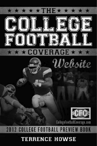 The College Football Coverage Website 2012 College Football Previ...
