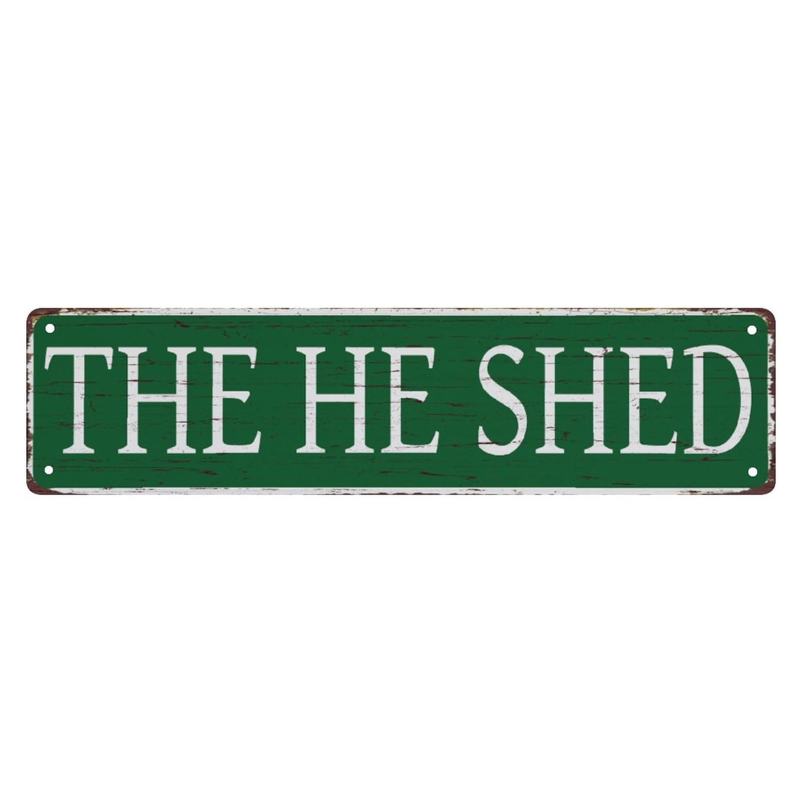 THE HE SHED Vintage Metal Tin Sign Home Outdoor Street Sign for House Cafe Bar Kitchen 4x16 Inch