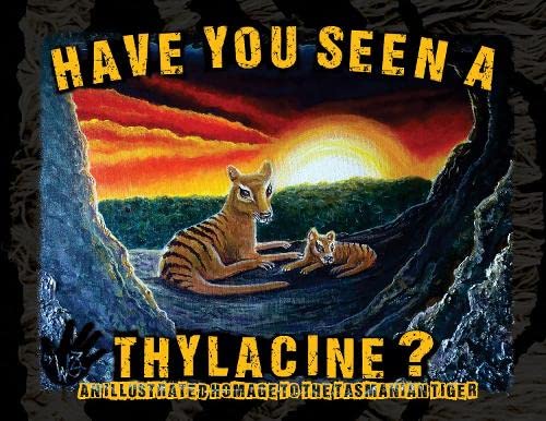 Have You Seen A Thylacine?