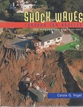 Shock Waves Through Los Angeles: The Northridge Earthquake Shock Waves Through Los Angeles: The Northridge Earthquake