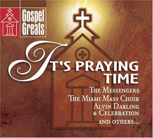 Gospel Greats: It's Praying Time [Audio CD] Various Artists