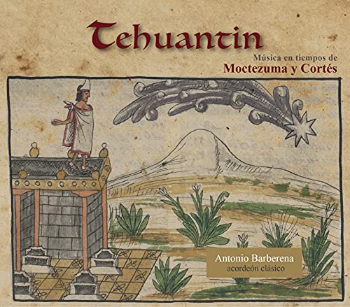 Tehuantin, Música en tiempos de Moctezuma y Cortés [Import]