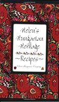 Helen's Hungarian Heritage Recipes 0978025407 Book Cover
