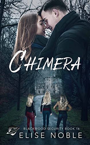 Chimera (Blackwood Security Book 16)