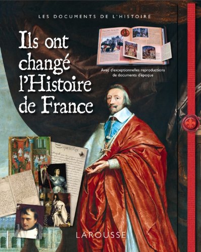 Télécharger Ils ont changé l'Histoire de France Livre eBook France