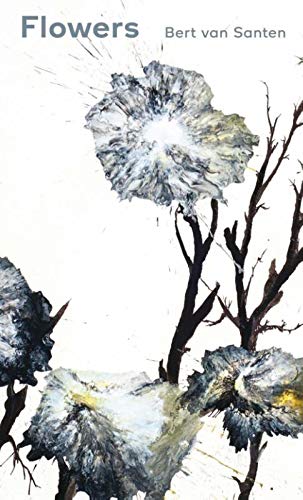 Flowers: Bert van Santen, tot 2019