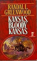 Kansas, Bloody Kansas 0812534565 Book Cover