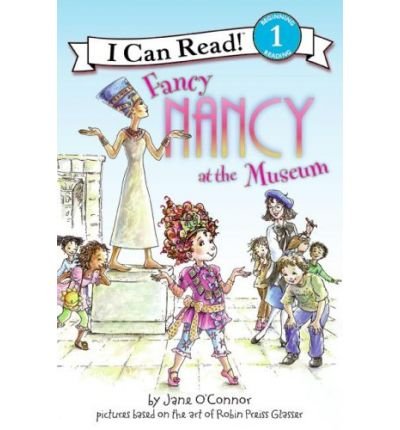 Fancy Nancy at the Museum (I Can Read Fancy Nan... B00FBBQ8XQ Book Cover