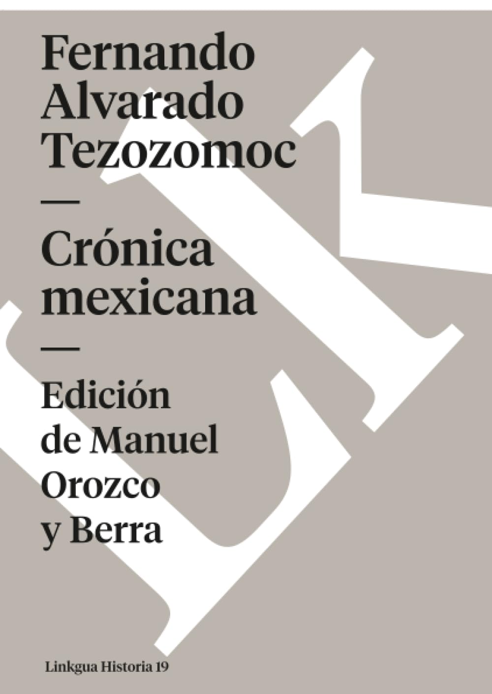 Crónica mexicana: 19 (Historia)