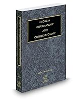 Georgia Guardianship and Conservatorship, 2015-2016 ed. 0314633480 Book Cover