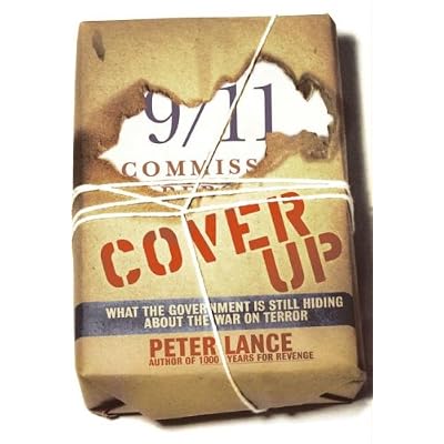 Cover Up: What the Government Is Still Hiding About the War on Terror