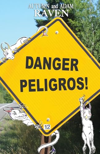 Danger Peligros!: Adventure Travel