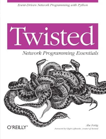 Twisted Network Programming Essentials