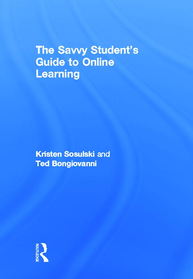 The Savvy Student's Guide to Online Learning