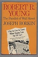 Robert R Young: The Populist of Wall Street 006010399X Book Cover