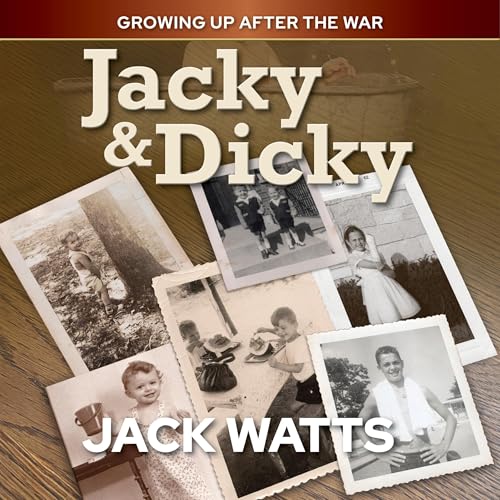 『Jacky & Dicky: Growing Up After the War』のカバーアート