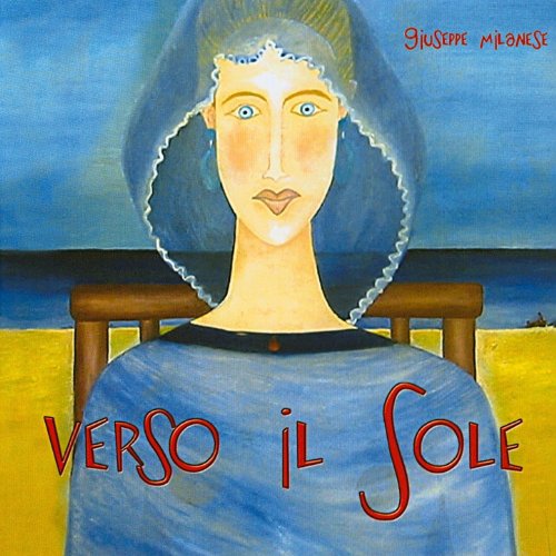 Play Verso il Sole by Giuseppe Milanese on Amazon Music