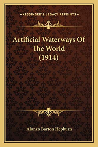 Artificial Waterways Of The World (1914)