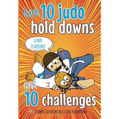10 Judo Hold Downs & 10 Challenges: Judo Book for Kids