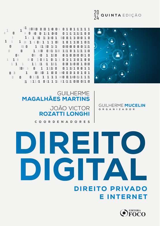 Direito Digital : Direito Privado e Internet - 5ª edição - 2024