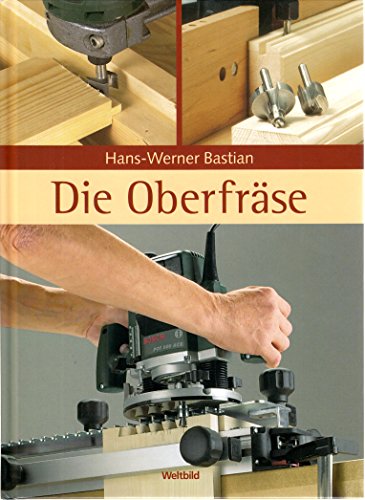 Preisvergleich Produktbild Die Oberfräse
