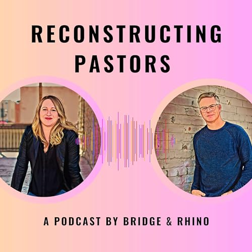 Reconstructing Pastors Podcast Titelbild