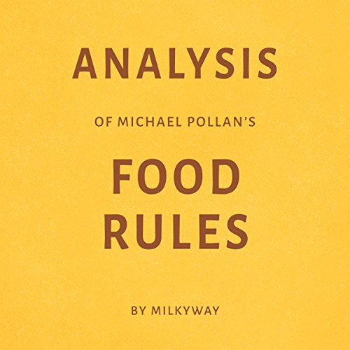 Analysis of Michael Pollan's Food Rules by Milkyway
