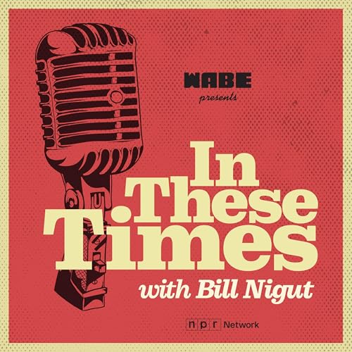 『In These Times with Bill Nigut』のカバーアート