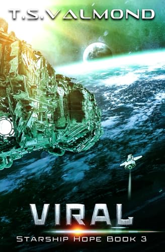 Viral: A Space Opera Adventure (Starship Hope Series) image 3