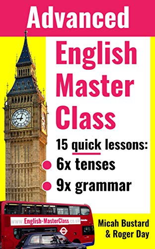  English Master Class - Advanced Grammar Lessons: Go from good to excellent (English Masterclass) (En Gratuit