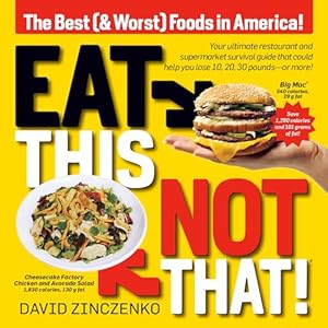 Book cover Eat This, Not That (Revised): The Best (& Worst) Foods in America!
