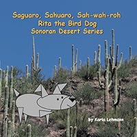 Saguaro, Sahuaro, Sah-Wah-Roh 0984168508 Book Cover
