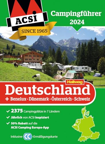 ACSI Campingführer Deutschland 2024: Inkl. Benelux-Dänemark-Österreich-Schweiz und ACSI...