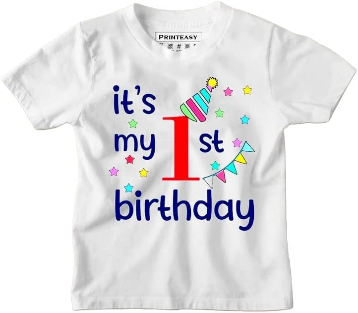 � It's My First Birthday | My 1st Birthday Cotton Round Neck Half Sleeves Unisex White T-Shirt for Boys & Girls (1-2 Years)