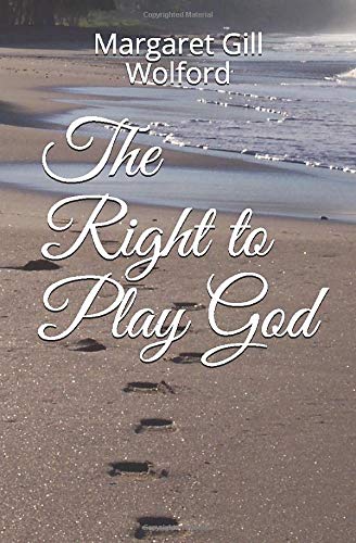 The Right to Play God