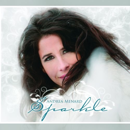 Sparkle [Audio CD] Andrea Menard